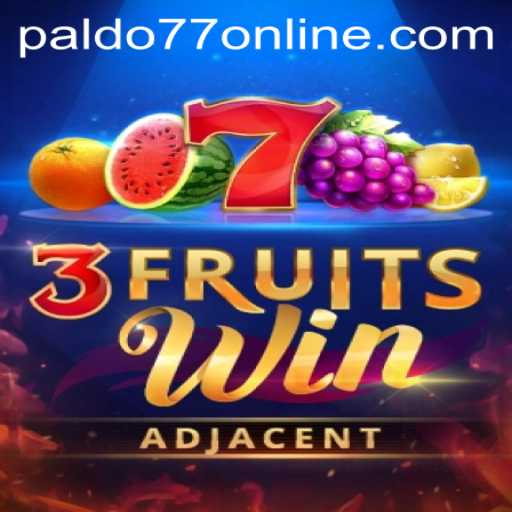 Discover the Excitement of 3FruitsWin: A Modern Gaming Marvel with PALDO77